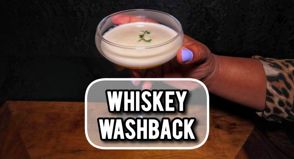 Whiskey Washback