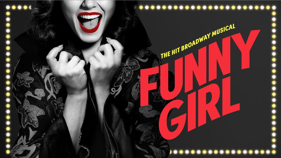 FUNNY GIRL – Fox Theatre- Atlanta 2024 – July 30 – August 4